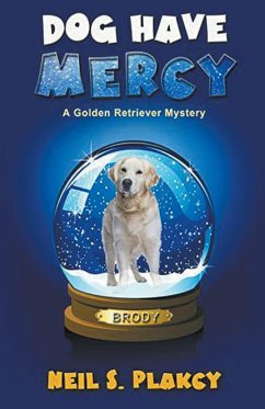 Dog Have Mercy (Cozy Dog Mystery) - Plakcy, Neil