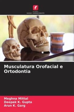 Musculatura Orofacial e Ortodontia - Mittal, Meghna;Gupta, Deepak K.;Garg, Arun K.