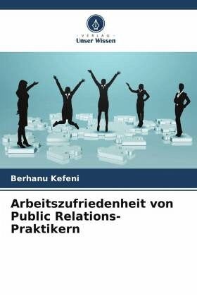 Arbeitszufriedenheit von Public Relations-Praktikern