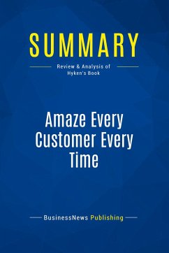 Summary: Amaze Every Customer Every Time - Businessnews Publishing