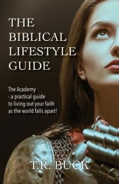 The Biblical Lifestyle Guide (eBook, ePUB) - Buck, T. R.