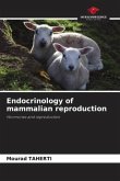 Endocrinology of mammalian reproduction