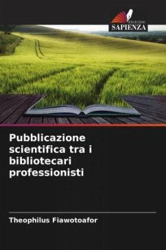 Pubblicazione scientifica tra i bibliotecari professionisti - Fiawotoafor, Theophilus