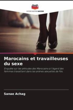 Marocains et travailleuses du sexe - Achag, Sanae