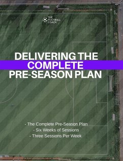 DELIVERING THE COMPLETE PRE-SEASON - Thefootballcoach