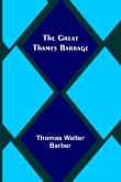 The Great Thames Barrage