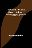 The Greville Memoirs (Part 2) Volume 2; A Journal of the Reign of Queen Victoria from 1837 to 1852