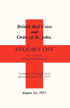 British Red Cross and Order of St John Enquiry List (No 14) 1917 - Naval & Military Press