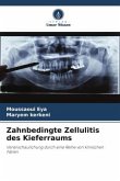 Zahnbedingte Zellulitis des Kieferraums