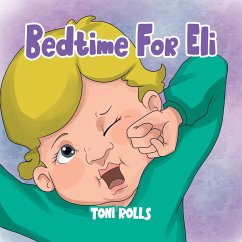 Bedtime For Eli - Rolls, Toni