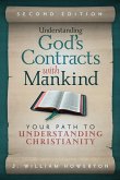 Understanding God's Contracts with Mankind