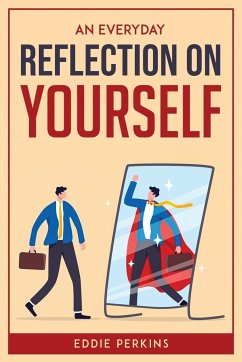 AN EVERYDAY REFLECTION ON YOURSELF - Eddie Perkins