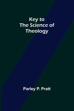 Key to the Science of Theology - P. Pratt, Parley