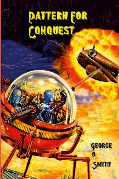 Pattern For Conquest - Smith, George O