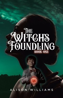 The Witch's Foundling - Williams, Alison