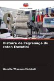 Histoire de l'égrenage du coton Eswatini