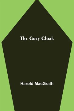 The Grey Cloak - Macgrath, Harold