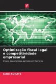 Optimização fiscal legal e competitividade empresarial