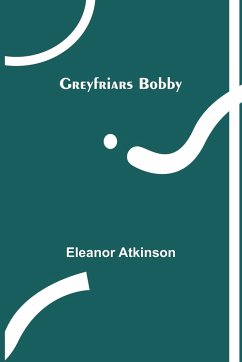 Greyfriars Bobby - Atkinson, Eleanor