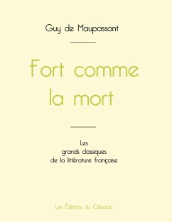 Fort comme la mort de Maupassant (édition grand format) - de Maupassant, Guy