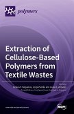 Extraction of Cellulose-Based Polymers from Textile Wastes