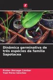 Dinâmica germinativa de três espécies da família Sapotacea