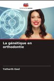 La génétique en orthodontie