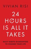 24 Hours Is All It Takes (eBook, ePUB) 24 Hours Is All It Takes (eBook, ePUB)