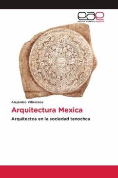 Arquitectura Mexica - Villalobos, Alejandro