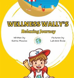 Wellness Wally's Relaxing Journey - Moussa, Karina