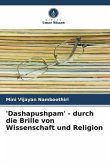 'Dashapushpam' - durch die Brille von Wissenschaft und Religion