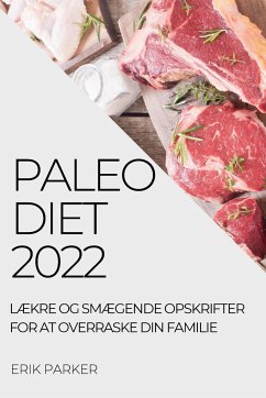 PALEO DIET 2022 - Parker, Erik