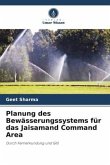 Planung des Bewässerungssystems für das Jaisamand Command Area