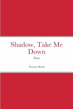 Shadow, Take Me Down - Kuch, Terence
