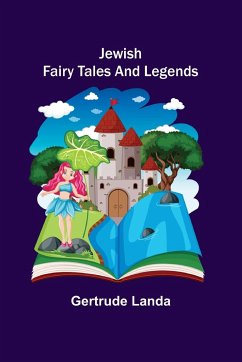 Jewish Fairy Tales and Legends - Landa, Gertrude