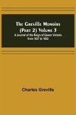 The Greville Memoirs (Part 2) Volume 3; A Journal of the Reign of Queen Victoria from 1837 to 1852