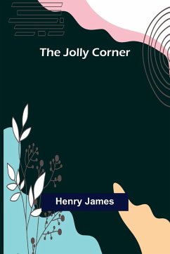 The Jolly Corner - James, Henry