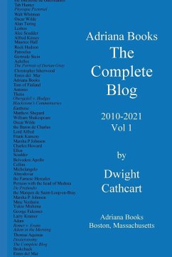 Adriana Books, The Complete Blog, 2010-2021, Vol 1 - Cathcart, Dwight