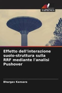 Effetto dell'interazione suolo-struttura sulla RRF mediante l'analisi Pushover - Kansara, Bhargav