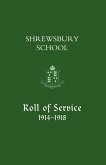 Shrewsbury School, Roll of Service 1914-1918