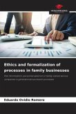 Ethics and formalization of processes in family businesses