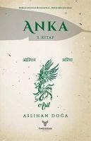 Anka 5. Kitap - Doga, Aslihan