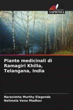 Piante medicinali di Ramagiri Khilla, Telangana, India - Elagonda, Narasimha Murthy;Venu Madhav, Nalimela
