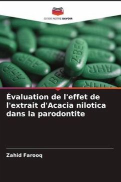 Évaluation de l'effet de l'extrait d'Acacia nilotica dans la parodontite - Farooq, Zahid