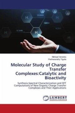 Molecular Study of Charge Transfer Complexes:Catalytic and Bioactivity
