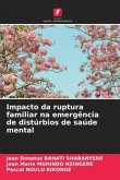 Impacto da ruptura familiar na emergência de distúrbios de saúde mental