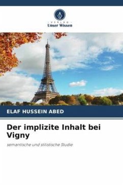 Der implizite Inhalt bei Vigny - HUSSEIN ABED, ELAF