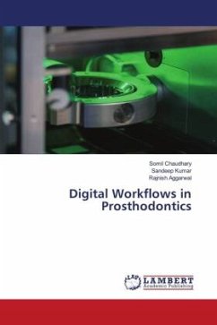 Digital Workflows in Prosthodontics - Chaudhary, Somil;Kumar, Sandeep;AGGARWAL, RAJNISH