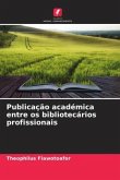 Publicação académica entre os bibliotecários profissionais