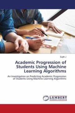 Academic Progression of Students Using Machine Learning Algorithms - J, Sujith